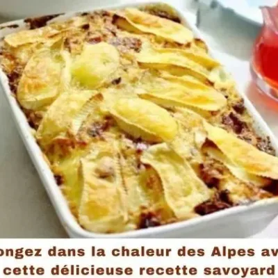Tartiflette Savoyarde : Recette Authentique des Alpes